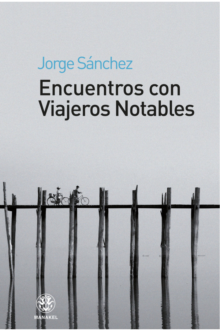 Encuentros con viajeros notables