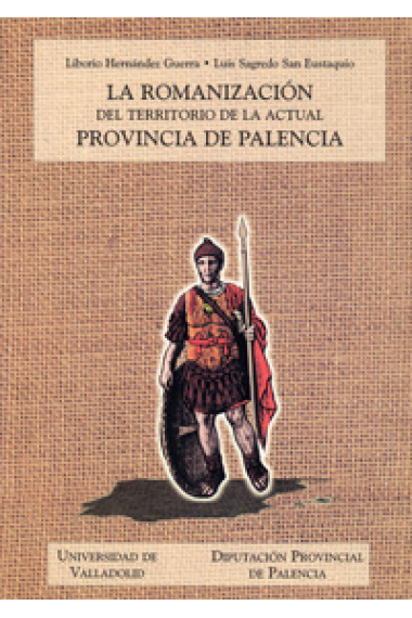 La romanización del territorio de la actual provincia de Palencia