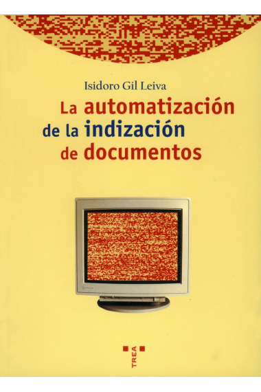 La automatización de la indización de documentos.