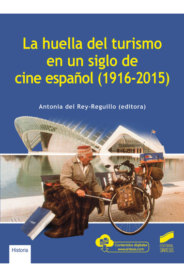 LA HUELLA DEL TURISMO EN UN SIGLO DE CINE ESPAÑOL (1916-2015