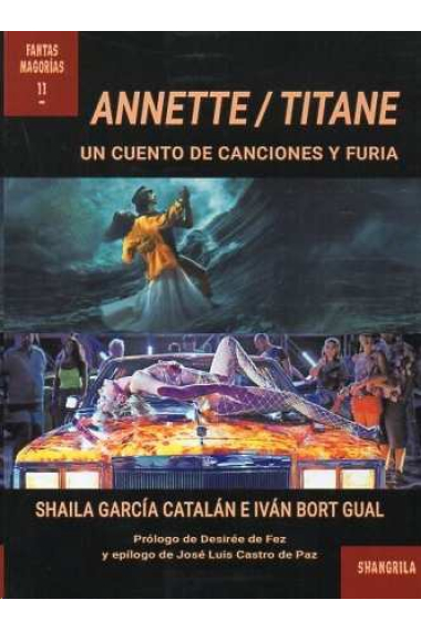 Annette / Titane. Un cuento de canciones y furia