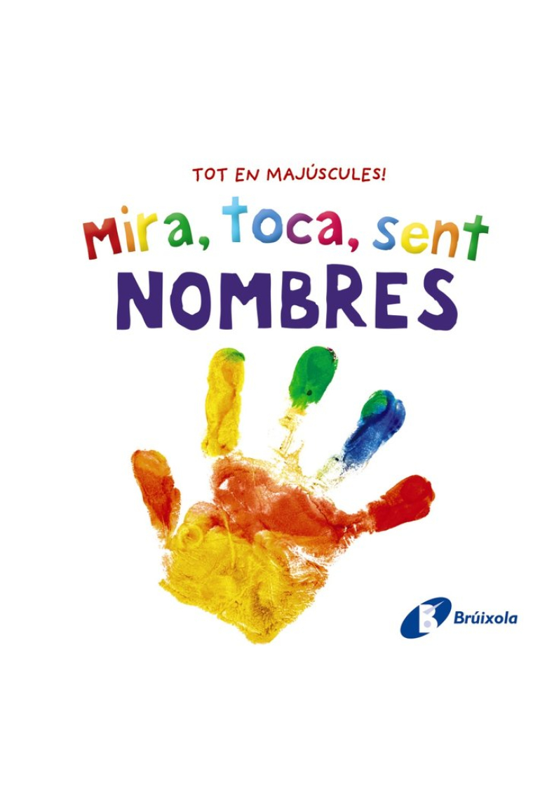 MIRA TOCA SENT NOMBRES