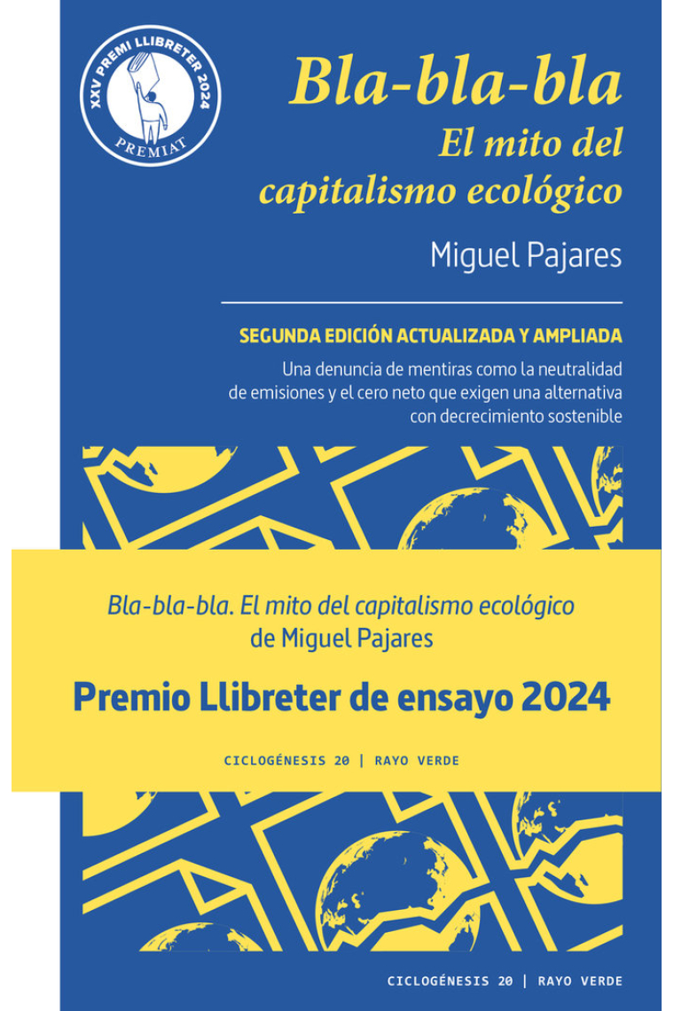 Bla-bla-bla. El mito del capitalismo ecológico (Premi Llibreter 2024) (2ª edición actualizada y ampliada)