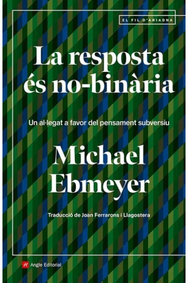 La resposta és no-binària: un al·legat a favor del pensament subversiu