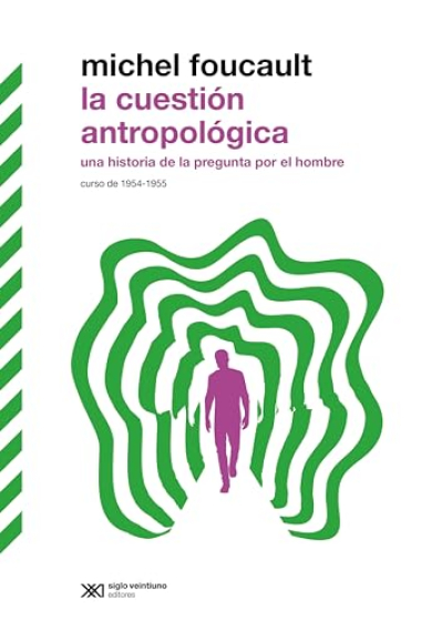 La cuestión antropológica: una historia de la pregunta por el hombre (Curso de 1954-1955)