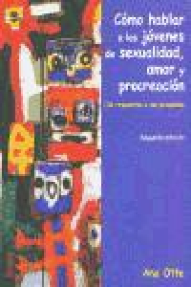 Como hablar a los jovenes de sexualidad, amor y procreación