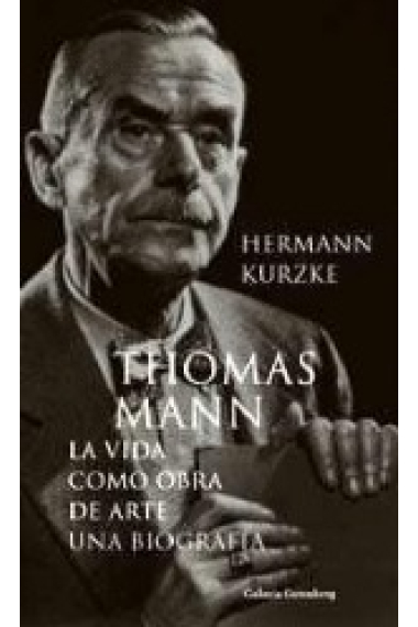 Thomas Mann: la vida como arte