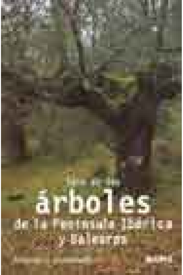 Guía de los árboles de la Península Ibérica y Baleares