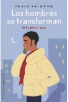 Los hombres se transforman