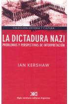 La dictadura nazi. Problemas y perspectivas de interpretación