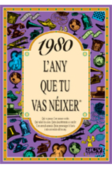 1980. L'any que tu vas nèixer