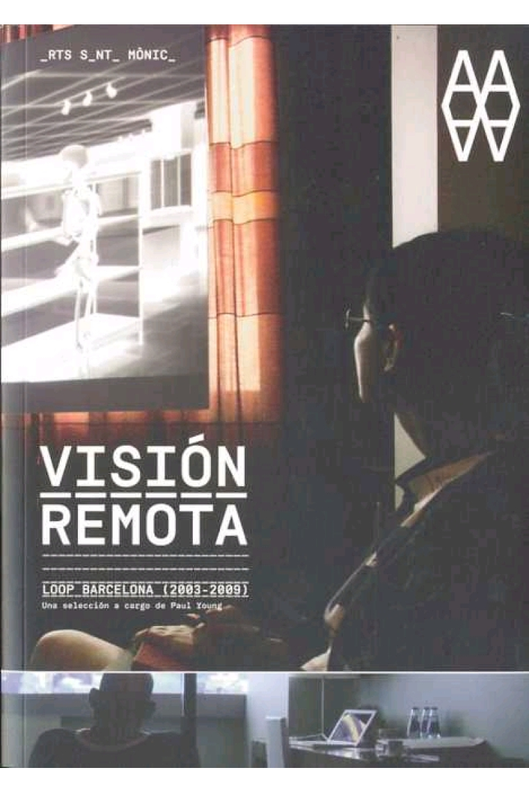 Visión remota. Loop Barcelona (2003-2009)