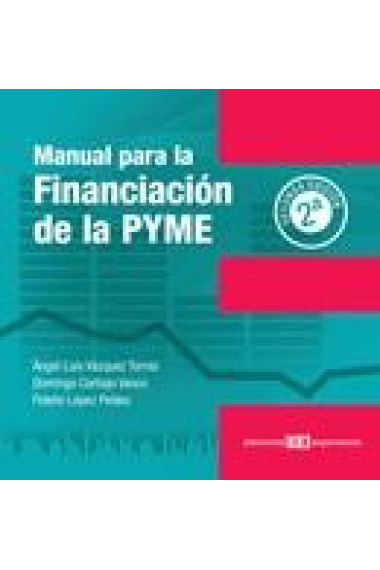 Manual de financiación de la Pyme. 2 ed.