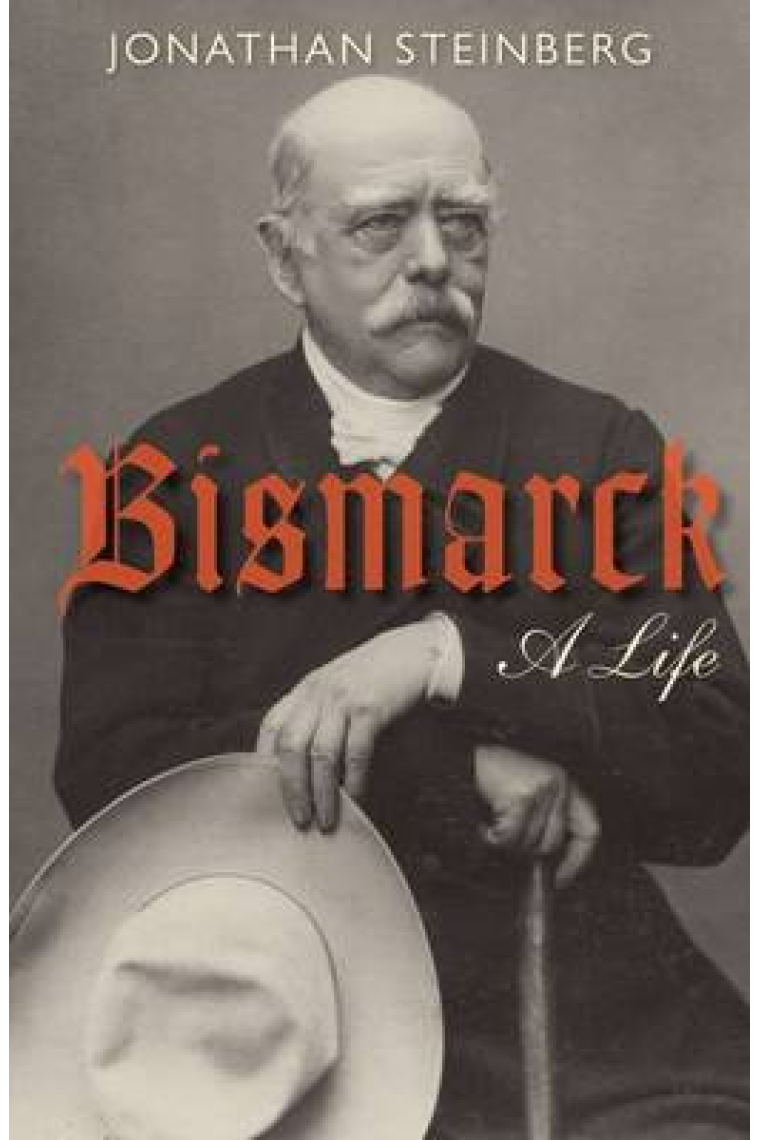 Bismark. A life