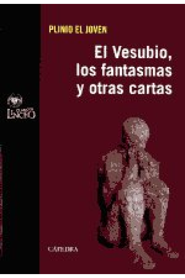 El Vesubio, los fantasmas y otras cartas (Ed. bilingüe)