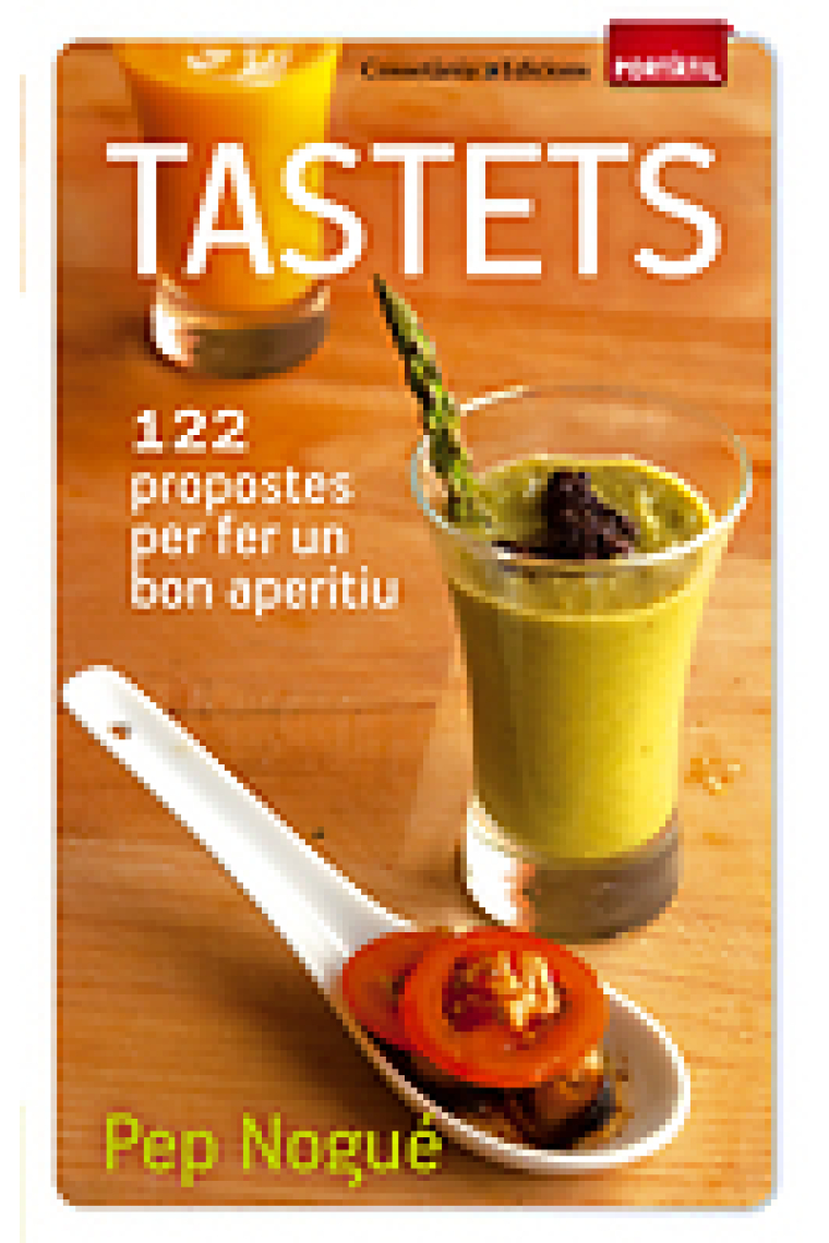 Tastets. 122 propostes per fer un bon aperitiu