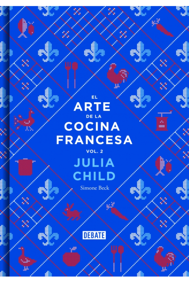 El arte de la cocina francesa II