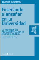 Enseñando a enseñar en la universidad. La formación del profesorado basada en incidentes críticos