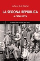 La Segona República a Catalunya. Vol. 1. El temps de les il·lusions, 1931-1933