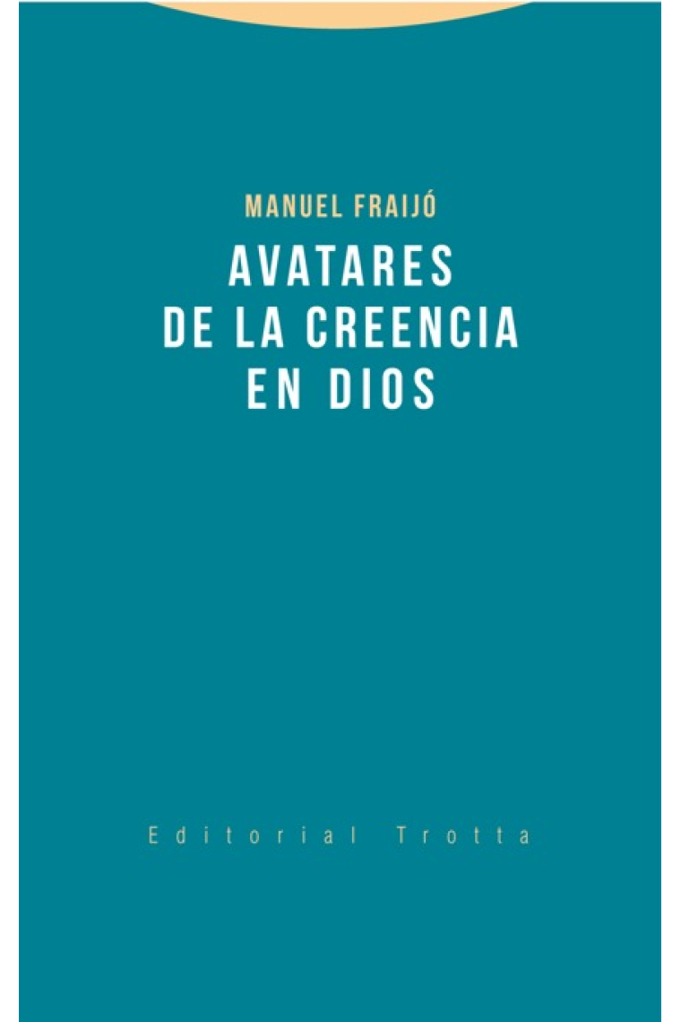 Avatares de la creencia en Dios