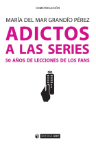 Adictos a las series. 50 años de lecciones de los fans