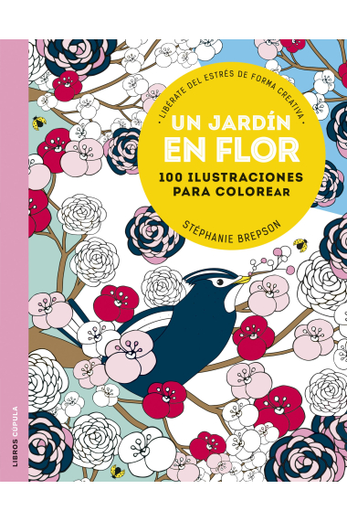 Un jardín en flor.100 ilustraciones para colorear