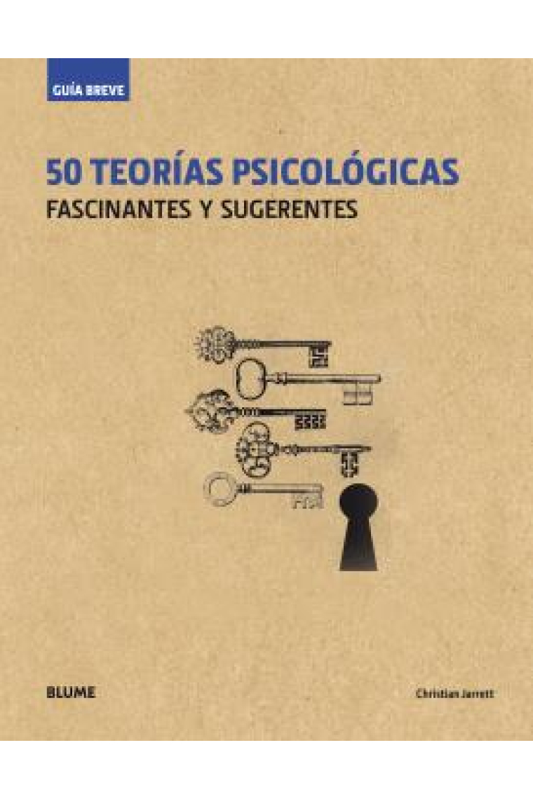 Guía Breve. 50 teorías psicológicas (rústica). fascinantes y sugerentes