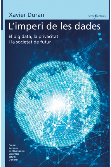 L' imperi de les dades. El Big Data: Oportunitats i amenaces