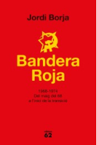 Bandera Roja 1968-1974. Del maig del 68 a l'inici de la transició