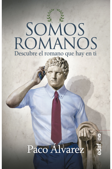 Somos romanos. Descubre el romano que hay en ti