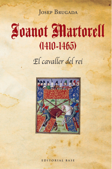 Joanot Martorell (1410-1465): el cavaller del rei