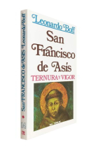 San Francisco de Asís: ternura y vigor