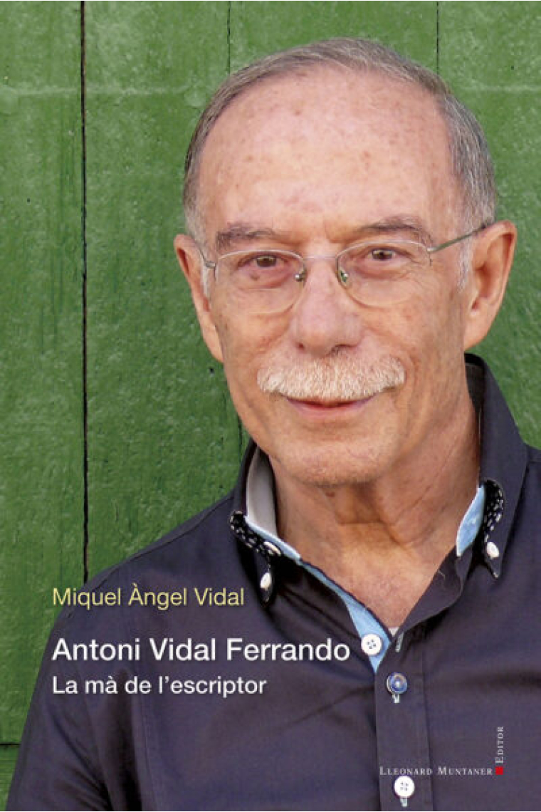 Antoni Vidal Ferrando: la mà de l'escriptor