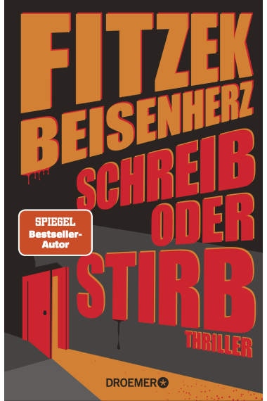 Schreib oder stirb: Thriller