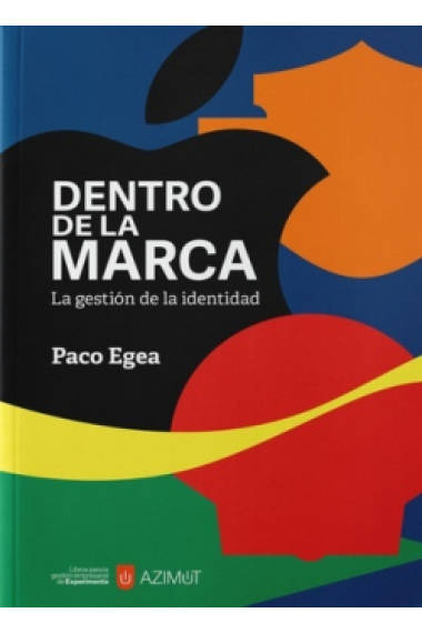 Dentro de la marca. La gestión de la identidad