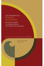 Los retoños de El enano de las Musas: estudios sobre la dramaturgia de Álvaro Cubillo de Aragón