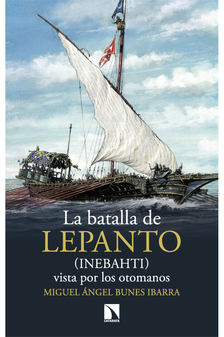 La batalla de Lepanto (Inebahti). vista por los otomanos