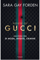 House of Gucci. Una storia vera di moda, avidità, crimine (Elefanti big)