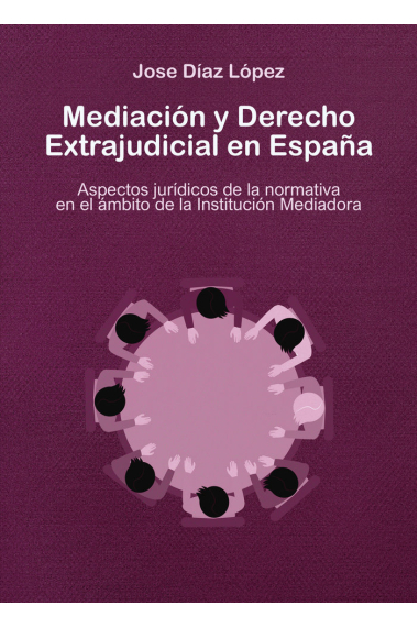 MEDIACION Y DERECHO EXTRAJUDICIAL EN ESPAÑA