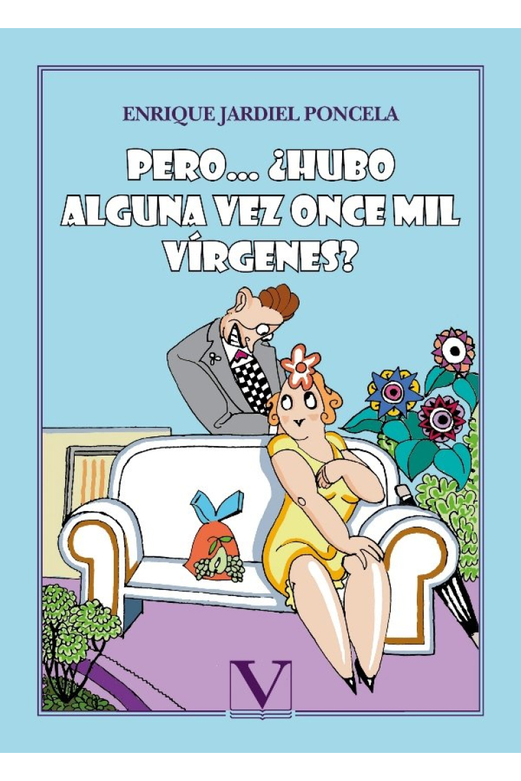 PERO HUBO ALGUNA VEZ ONCE MIL VIR