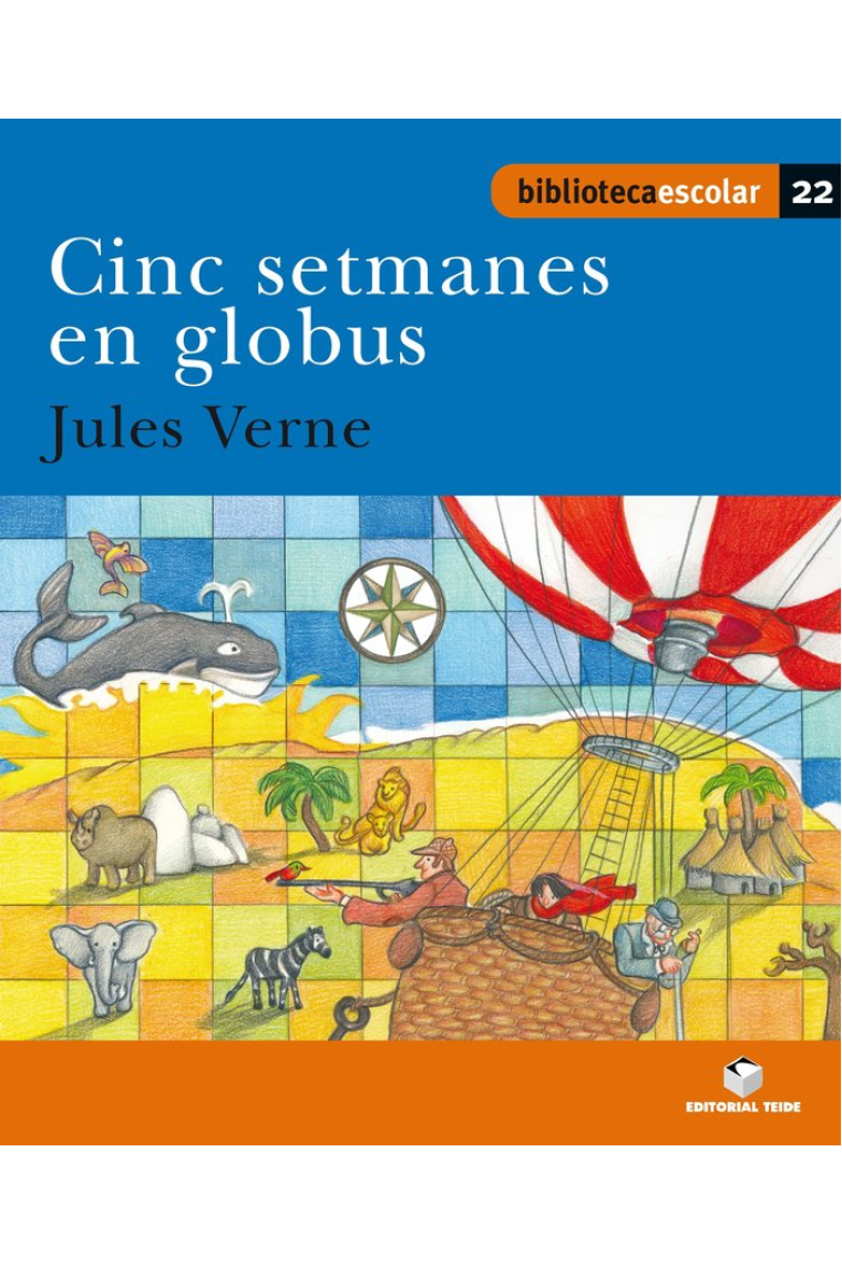 Biblioteca escolar 022 - Cinc setmanes en globus -Jules Verne-