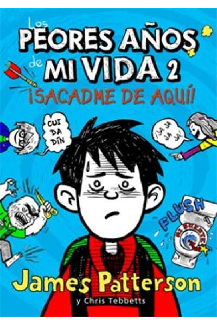 Los peores años de mi vida 2