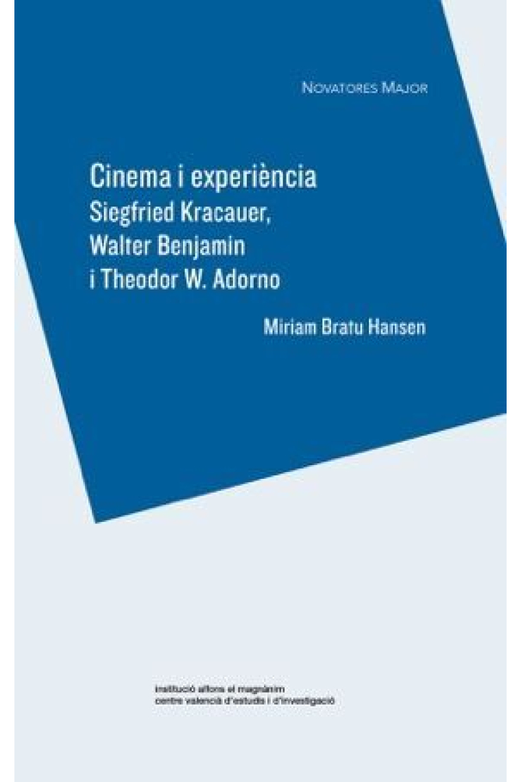 Cinema i experiència: Siegfried Kracauer, Walter Benjamin i Theodor W. Adorno