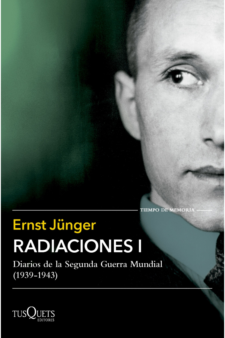 Radiaciones I. Diarios de la Segunda Guerra Mundial (1939-1943)