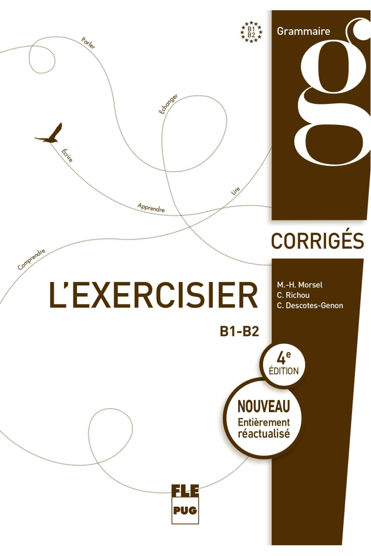 EXERCISIER (L') - Corrigés des exercices: 4e édition (French Edition)