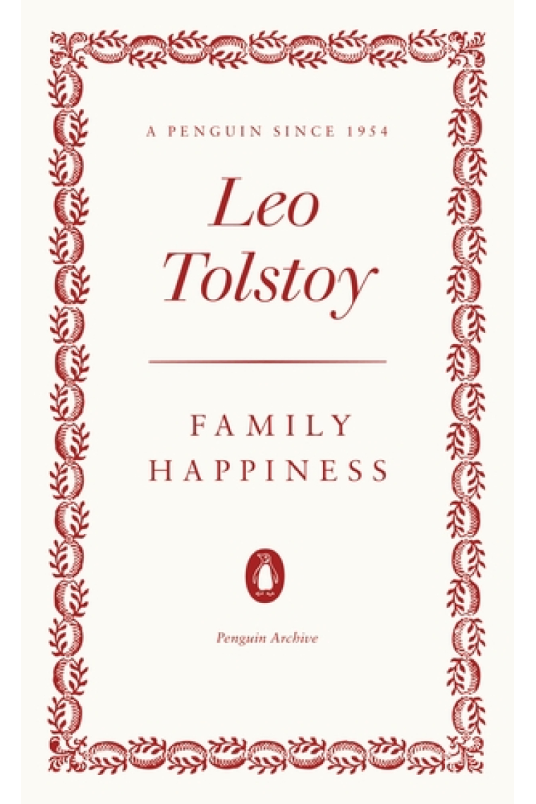 Family Happiness (Penguin Archive)