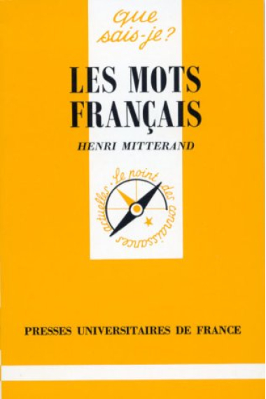 Les mots français (coll. Que sais-je?)