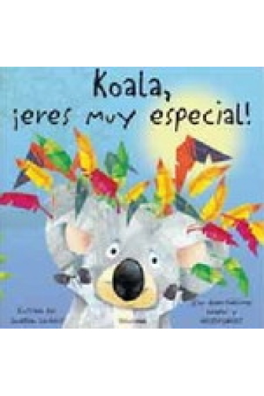 Koala, ¡Eres muy especial!