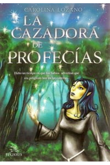 La cazadora de profecías