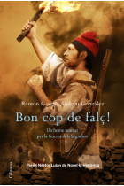 Bon cop de falç! Premi Nèstor Luján de Novel.la Històrica 2011